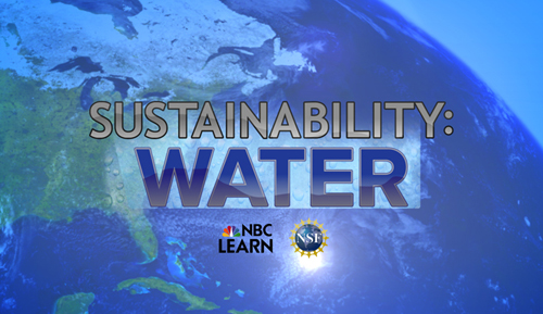 NSF and NBC Learn "Sustainability: Water" Video Series: Photograph courtesy of NSF